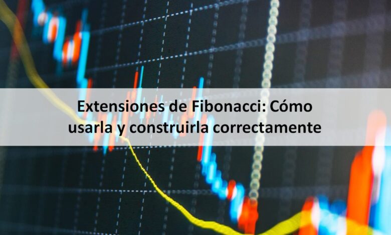 Extensiones de Fibonacci: Cómo usarla y construirla correctamente