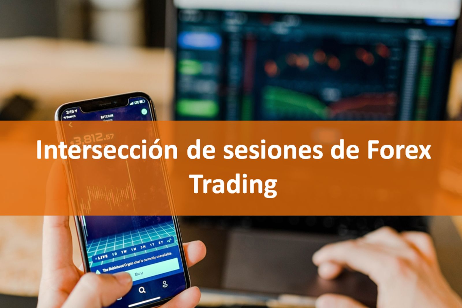 Intersección de Sesiones de Forex Trading: ¿De qué trata?